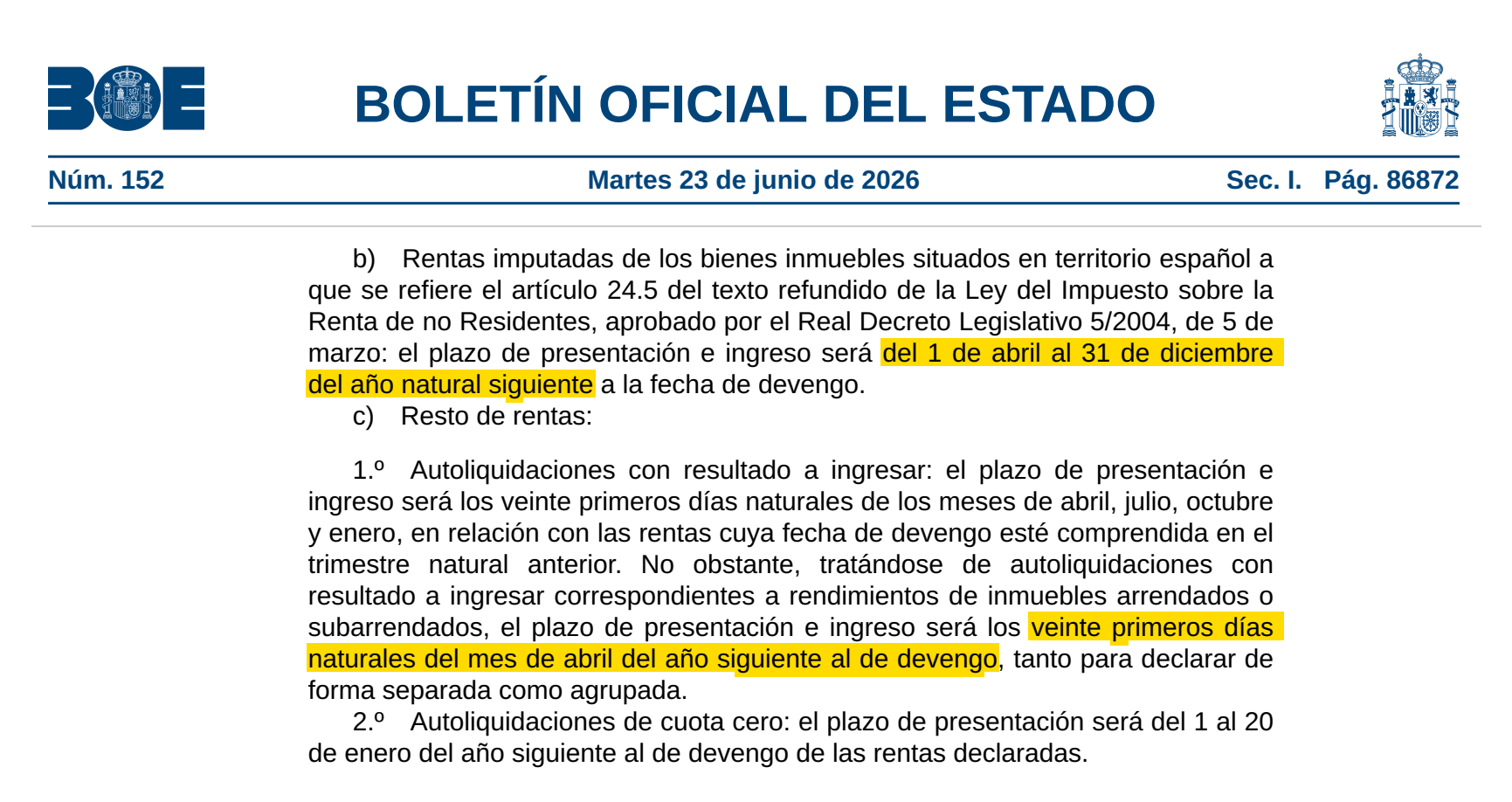Extract of the Boletín Oficial del Estado publishing Orden HAC/623/2026, with two passages highlighted: imputed income is filed from April 1 to December 31 of the following year, and rent with tax to pay in the first twenty days of April of the following year.
